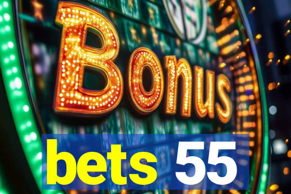 bets 55